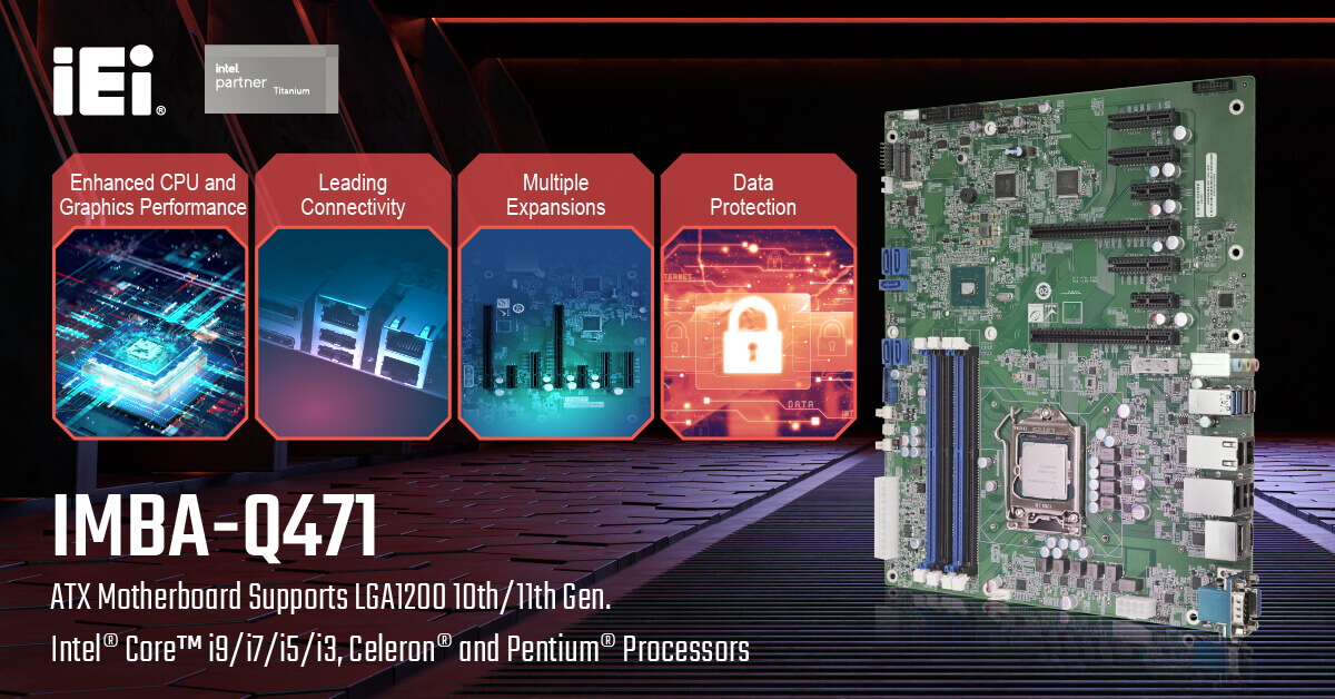 IEI Launches New ATX Motherboard Featuring 10th/11th Gen Intel® Core™ Processors for High-performance Edge AI – IMBA-Q471