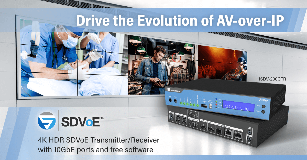 IEI Launches 4K HDR SDVoE Transceiver to Drive the Evolution of AV-over-IP